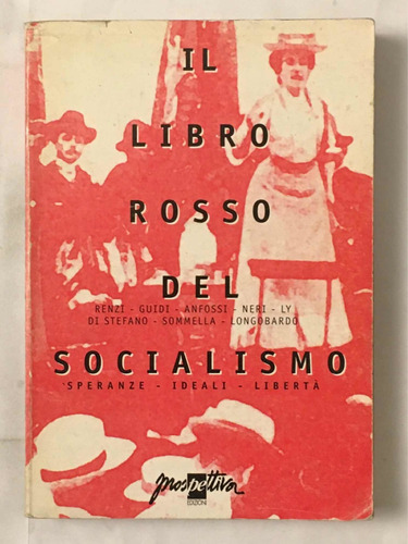 Il Libro Rosso Del Socialismo Subrayado Renzi Guidi Y Otros