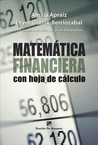 Matematica Financiera De La Logica A La Formulacion - Apraiz