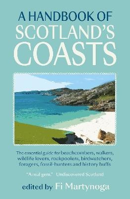 A Handbook Of Scotland's Coasts - Fi Martynoga