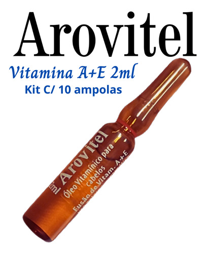 Arovitel Vitamina A+e 2 Ml Kit C/ 10 Ampolas -fortalecimento