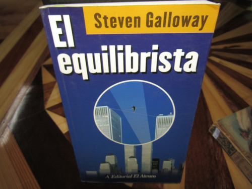 El Equilibrista. Steven Galloway. M-1128