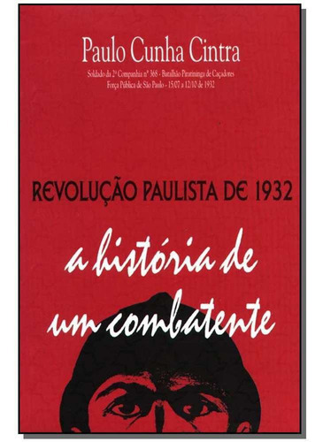 Revolução Paulista De 1932, De Cintra,paulo Cunha. Editora Triom Em Português