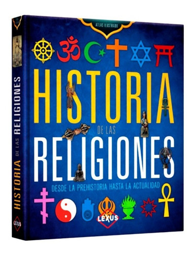 Libro Atlas Ilustrado Historia De Las Religiones