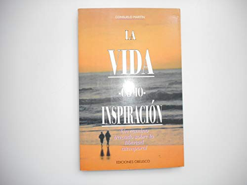 Libro Vida Como Inspiracion La De Martin Consuelo Obelisco