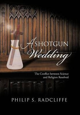 Libro A Shotgun Wedding : The Conflict Between Science An...