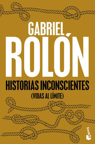 Historias Inconscientes De Gabriel Rolón - Booket