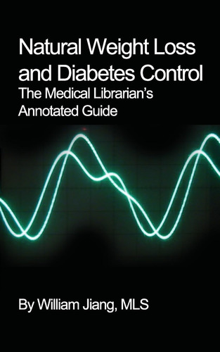 Libro: Natural Loss And Diabetes Control: The Medical Guide