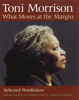 What Moves At The Margin : Selected Nonfiction