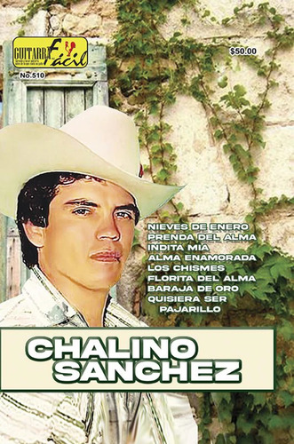 Revista Guitarra Fácil No. 510 Chalino Sanchez