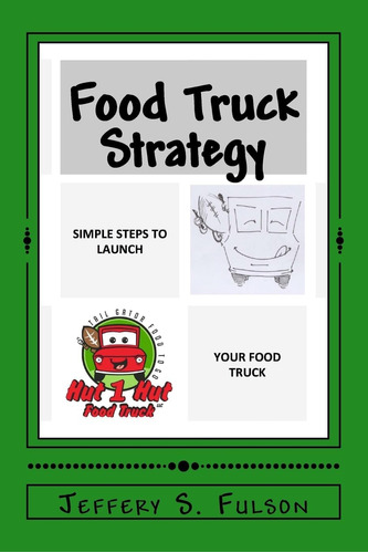 Libro: Food Truck Strategy: Simple Steps To Launch Your Own