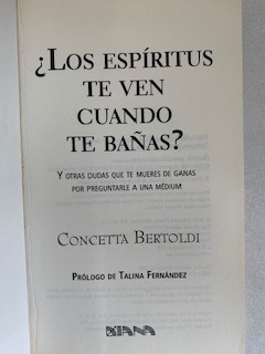 ¡los Espíritus Te Ven Cuando Te Bañas? Concetta Bertoldi.