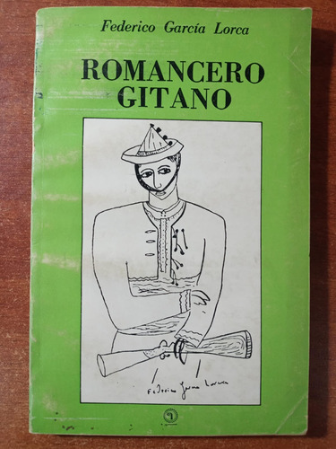 Romancero Gitano. Federico García Lorca. 1°ed. Quimantú 1972