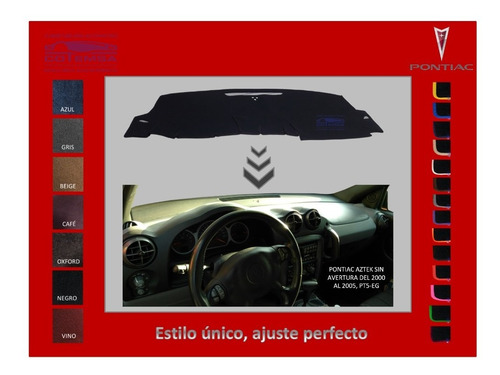 Cubretablero Automotriz Pontiac Aztek Sin Avertura 2000-2005