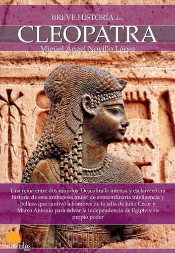  Breve Historia De Cleopatra  -  Miguel Ángel Novillo López 