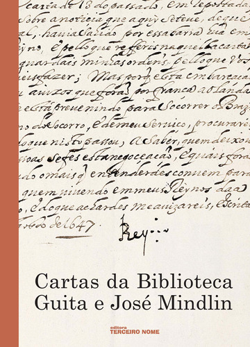 Cartas da Biblioteca de Guita e José Mindlin, de Nazarian, Elisa. Editora Terceiro Nome, capa mole em português, 2008