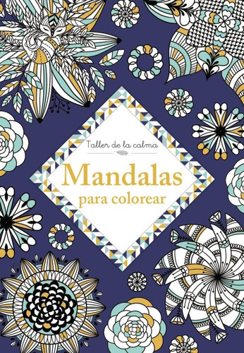  Taller De La Calma. Mandalas Para Colorear 