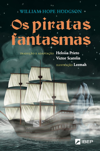 Os Piratas Fantasmas, De Hodgson, William Hope., Vol. 1. Editorial Ibep, Capa Mole Em Português