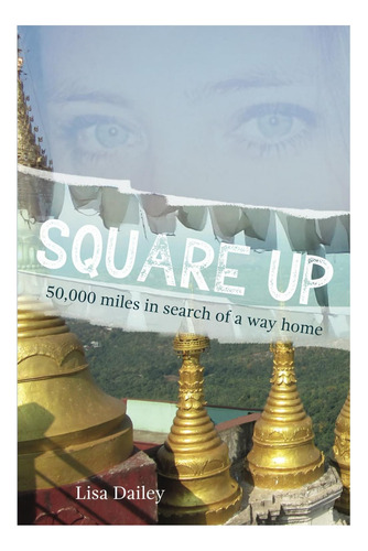 Libro: Square Up: 50.000 Millas En Busca De Un Camino A Casa