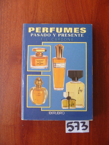 F. L. Cardona / Perfumes Pasado Y Presente