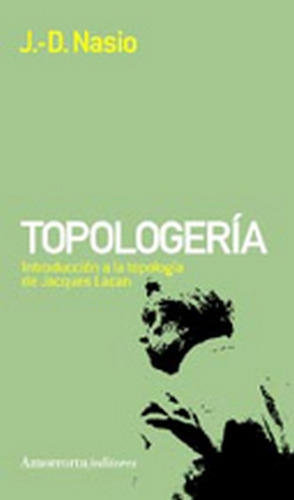 Topologería - Juan David Nasio
