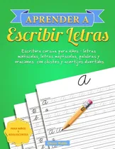 Comprar Libro: Aprender A Escribir Letras: Escritura Cursiva Para Ni