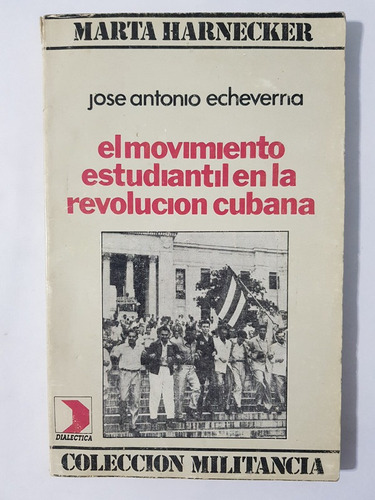 Movimiento Estudiantil En La Revolución Cubana Harnecker