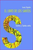 Comprar Libro de los Santos, El (SANTOS Y SANTAS), de Josep Lligadas Vendrell. Editorial Centre de Pastoral Litúrgica, tapa blanda en español