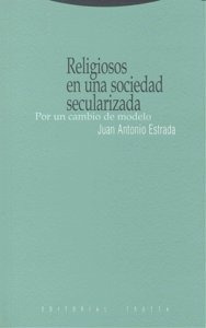 Religiosos En Una Sociedad Secularizada - Estrada,juan An...