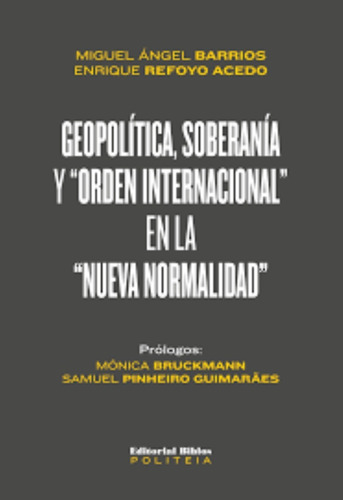 Geopolítica, Soberanía Y  Orden Internacional  En La  Nueva 