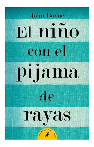 El Niño Con El Pijama De Rayas / John Boyne