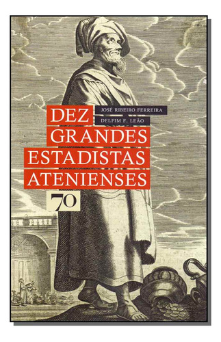 Libro Dez Grandes Estadistas Atenienses De Ferreira Jose Rib