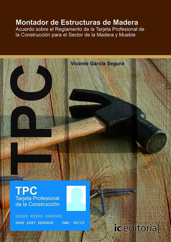 Tpc Madera Y Mueble - Montador De Estructuras De Madera