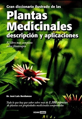 Gran Diccionario Ilustrado De Las Plantas Medicinales  (cart