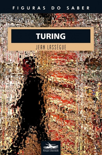 Livro: Turing - Jean Lassègue