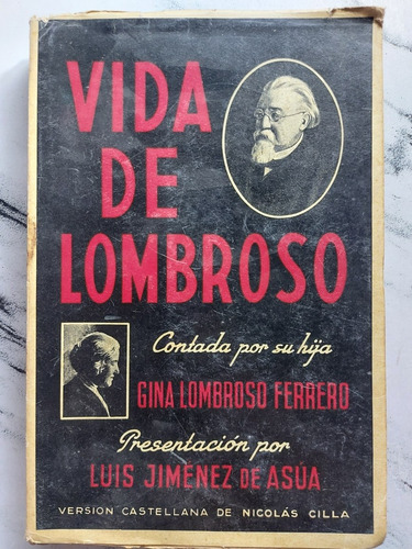 Vida De Lombroso. Gina Lombroso Ferrero. 52916