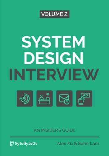 Book : System Design Interview - An Insiders Guide Volume 2