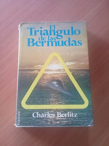 El Triángulo De Las Bermudas. Charles Berlitz. Misterios 