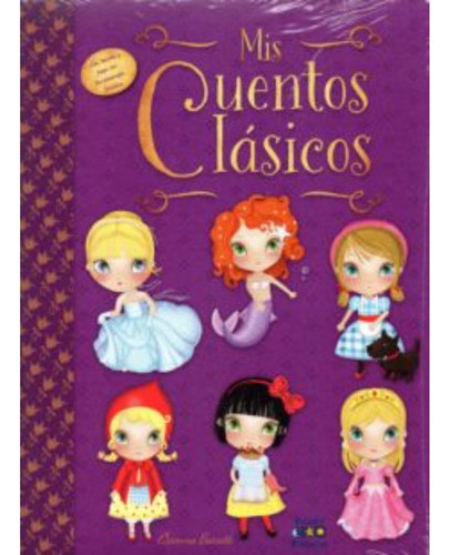 Mis Cuentos Clasicos . Mi Primer Libro De