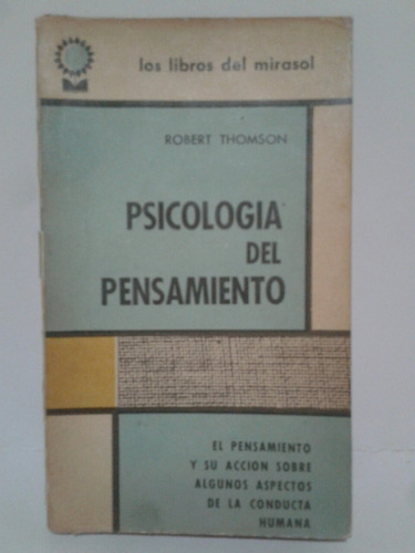 Psicología Del Pensamiento. Por Robert Thomson. 