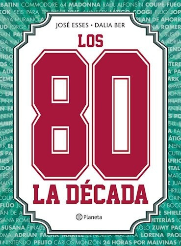 Libro Los 80 La Decada De Jose Esses Y Dalia Ber (15)