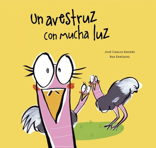 Libro Un Avestruz Con Mucha Luz