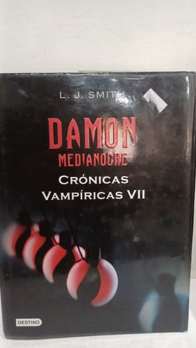 Damon Medianoche : Cronicas Vampiricas Vii