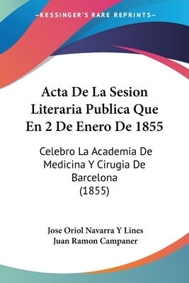Libro Acta De La Sesion Literaria Publica Que En 2 De Ene...