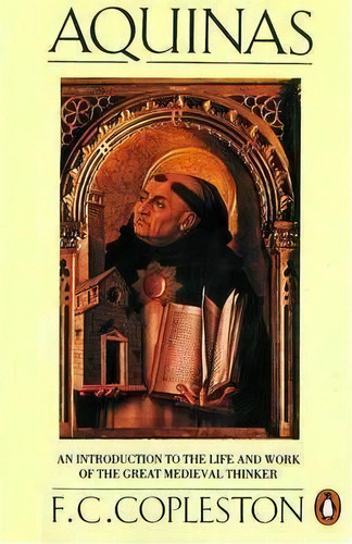 Aquinas, De Frederick C. Copleston. Editorial Penguin Books Ltd, Tapa Blanda En Inglés
