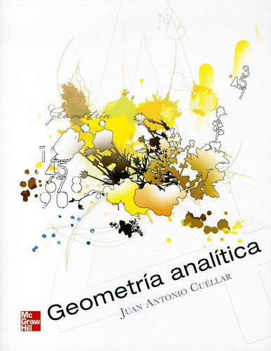 Geometria Analítica, De Juan Antonio Cuellar. Editorial Mcgraw Hill Higher Education, Edición 1 En Español, 2012