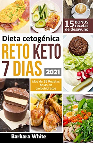 Reto Keto 7 Dias: Dieta Cetogénica 2021, Para Una Rápida Rec