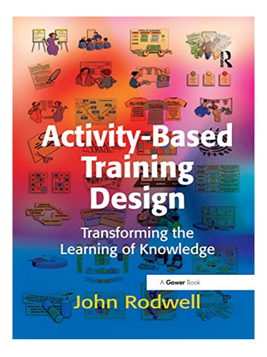 Activity-based Training Design - John Rodwell. Eb02