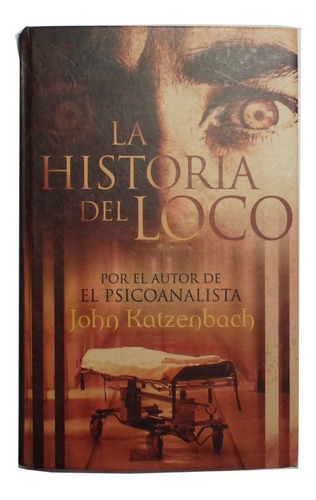 Novela La Historia Del Loco John Katzenbach