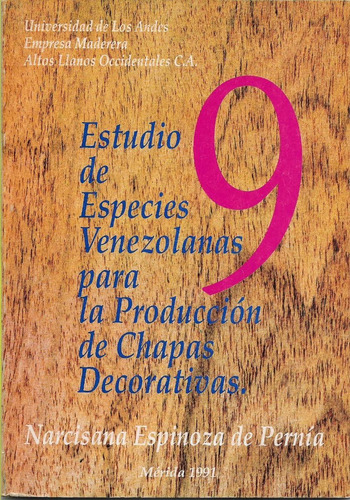 Estudios De Especies Venezolanas Para La Produccion Dechapas