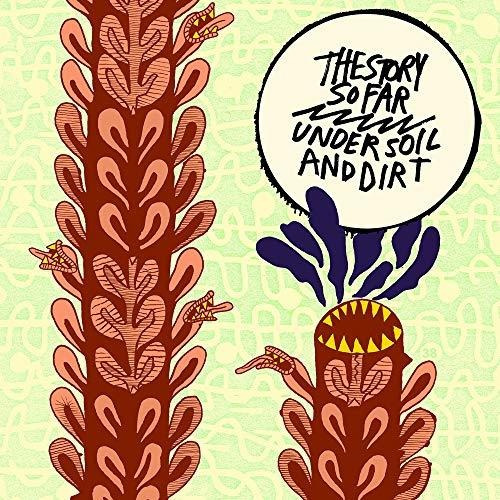 Cd Under Soil And Dirt - The Story So Far